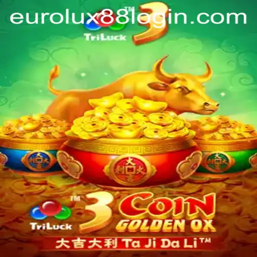 Exploring the Exciting World of 3CoinGoldenOX: A EuroLux88 Experience