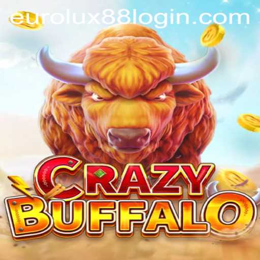 Discover the Excitement of CRAZYBUFFALO with EuroLux88