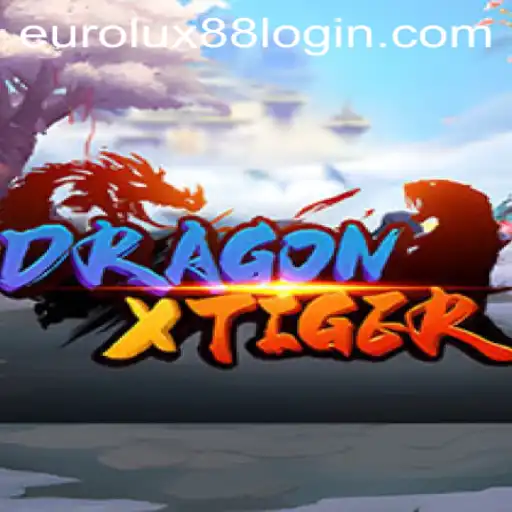 Dive into the Exciting World of DragonXTiger: EuroLux88's Latest Sensation