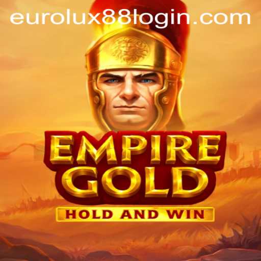 Explore the Thrills of EmpireGold in the World of EuroLux88