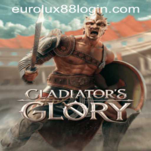 Exploring the Thrilling World of GladiatorsGlory and Its Connection to EuroLux88