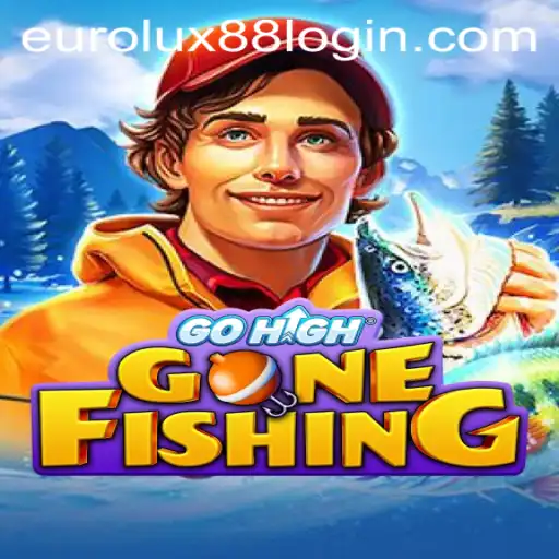 The Thrill of the Catch: Exploring GoHighGoneFishing with EuroLux88