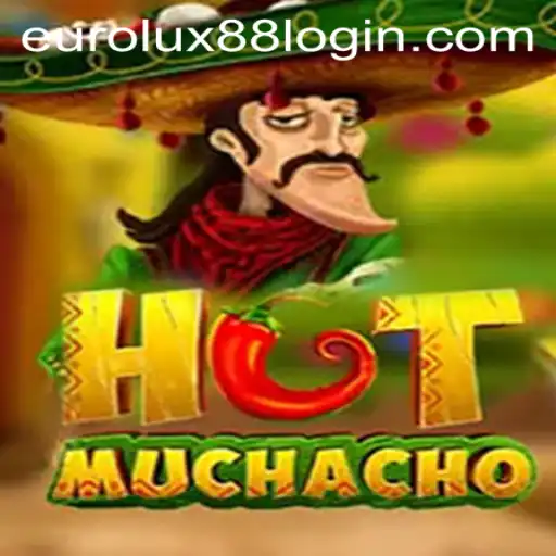 HotMuchacho: A Thrilling Gaming Experience with EuroLux88