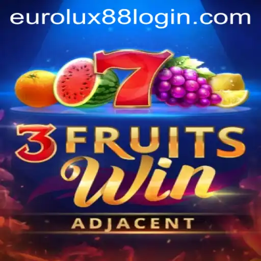 Discover the Excitement of 3FruitsWin: A Modern Twist with EuroLux88