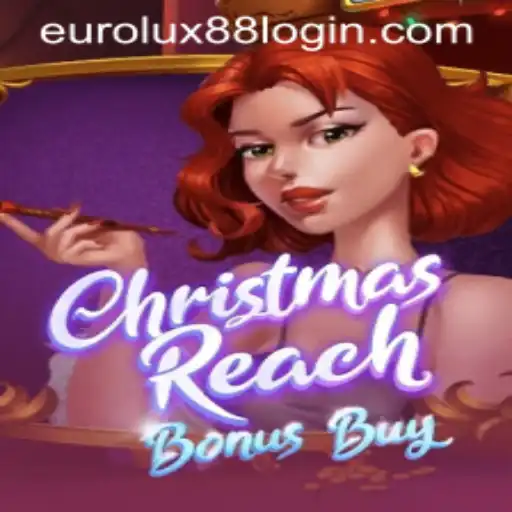 Discover the Magic of ChristmasReachBonusBuy with EuroLux88