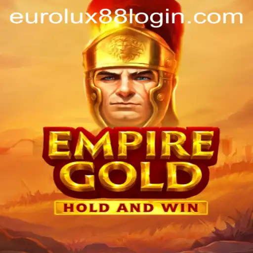 Explore the Thrills of EmpireGold in the World of EuroLux88