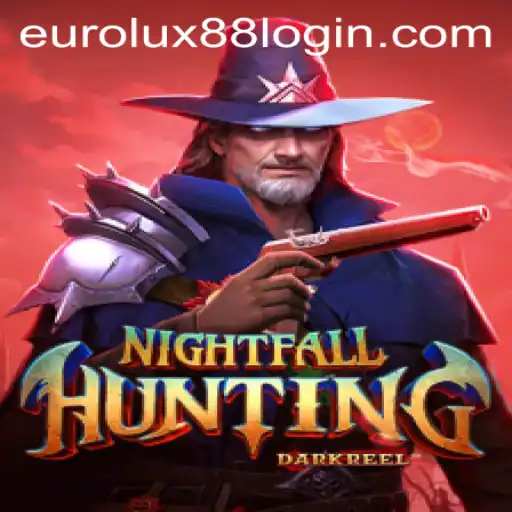 Explore the Thrilling World of NightfallHunting and the Buzz around EuroLux88