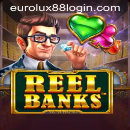 Exploring the Exciting World of ReelBanks with EuroLux88