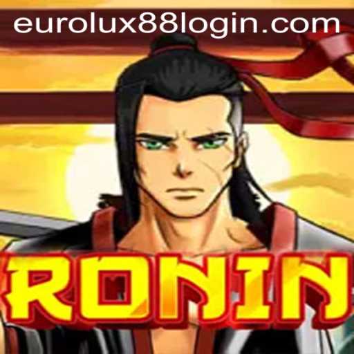 Discover the Thrilling World of Ronin: EuroLux88's Latest Adventure Game